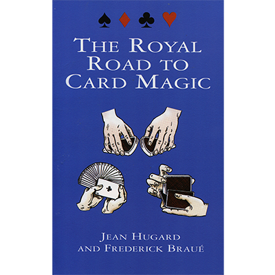 The Royal Road To Card Magic